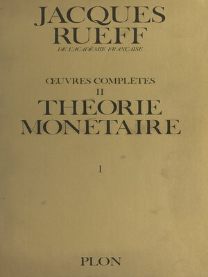 cover image of Œuvres complètes (2, volume 1). Théorie monétaire